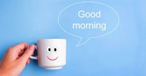 Hello Good Morning